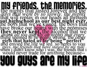 My Friends, The Memories…