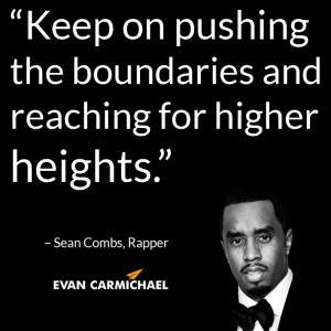Keep on pushing the boundaries and reaching for higher heights ...