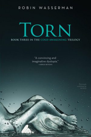 Start by marking “Torn (Cold Awakening, #3)” as Want to Read: