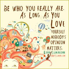 ... are. As long as you love yourself nobody's opinion matters. @notsalmon