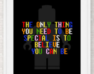 Lego Movie Quote Poster - Believe y ou are Special ...