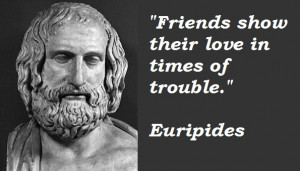 euripides quotes much effort much prosperity euripides ignorance of ...