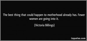 More Victoria Billings Quotes