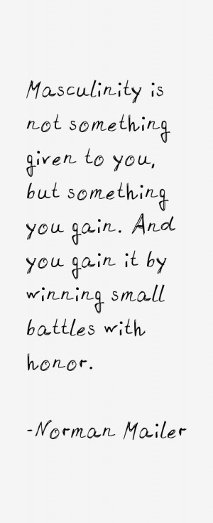 ... you gain. And you gain it by winning small battles with honor