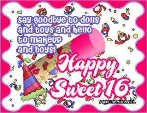 ... And Toys And Hello To Make Up And Boys Happy Sweet 16 Girl Graphic