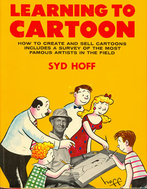 Hello. I'm Syd Hoff. Perhaps you've seen some of my cartoons in ...
