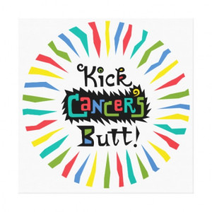 Kick Cancer's Butt Stretched Canvas Print