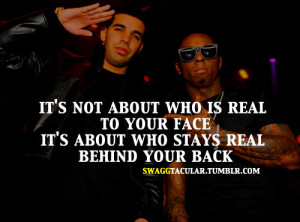 drake #lil wayne #real #fake people #behind your back #swag