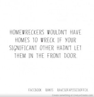 Quotes for Homewreckers