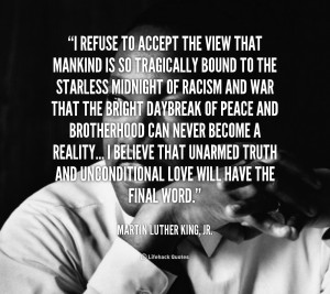 quote-Martin-Luther-King-Jr.-i-refuse-to-accept-the-view-that-5-220141 ...