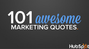 101 Awesome Marketing Quotes