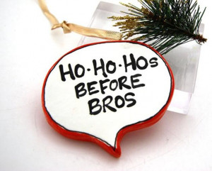 Vh-Funny-Christmas-Ornament-Ho-Ho-Hos-before-Bros.jpg