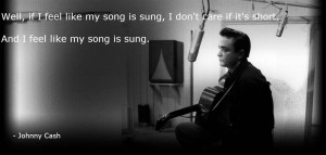 Johnny Cash motivational inspirational love life quotes sayings ...