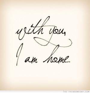 with you i am home so gonna put this up in my house someday