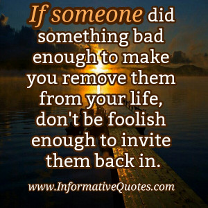 ... you don’t forgive someone for something, then you hold on to it, and