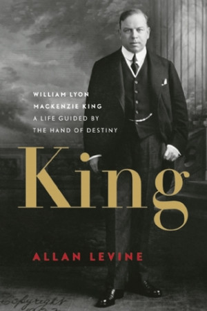 Start by marking “King: William Lyon Mackenzie King: A Life Guided ...