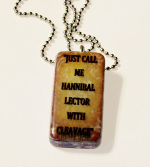 Night Huntress Series Quote Just Call Me Hannibal Lector With Cleavage