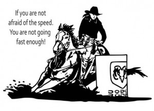 801 hw barrel racer with if your not afraid of the speed you are not ...