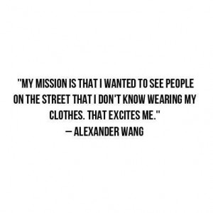 Alexander Wang Quote