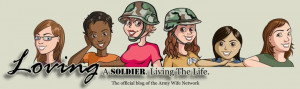 am a featured writer for the Army Wife Network's Loving A Soldier ...