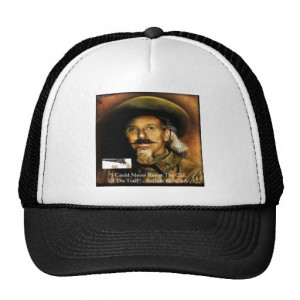 Buffalo Bill Cody His Gun & Quote Gifts & Cards Trucker Hats