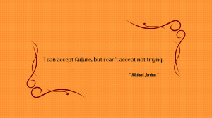 Accept Failure But Quote Wallpaper. Top 100 Most Inspirational Quotes ...