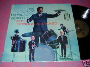 CHICO HAMILTON Warner 59 Jaz LP STRINGS ATTACHED DOLPHY