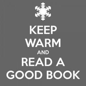 Keep warm and read a good book