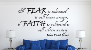 John Paul Jones If Fear...Wall Decal Quotes