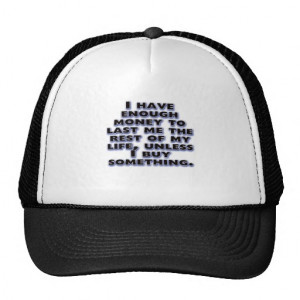 Humourous Quotes about Money Mesh Hat