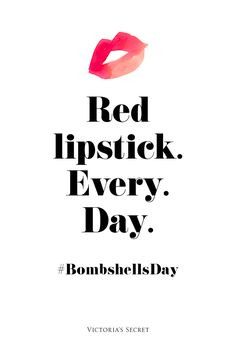 Not really into the bombshell thing, but red lipstick sounds a okaay ...