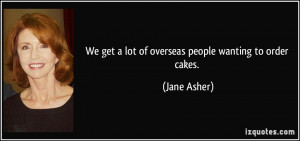 More Jane Asher Quotes