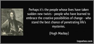 More Hugh Mackay Quotes