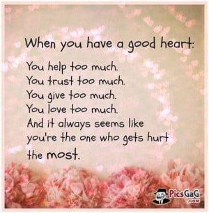 Wise sayings about good heart people which are very nice and you ...