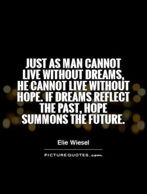 If dreams reflect the past hope summons the future Picture Quote 1