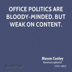 Office politics are bloody-minded, but weak on content.