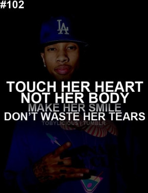 Rapper, tyga, quotes, sayings, touch her heart, smile