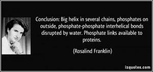 Conclusion: Big helix in several chains, phosphates on outside ...