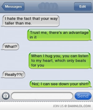 funny see down your shirt benefits of being taller than you text ...