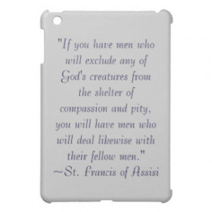 St Francis Of Assisi Quote About Animals Gifts
