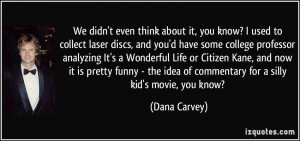 quote-we-didn-t-even-think-about-it-you-know-i-used-to-collect-laser ...