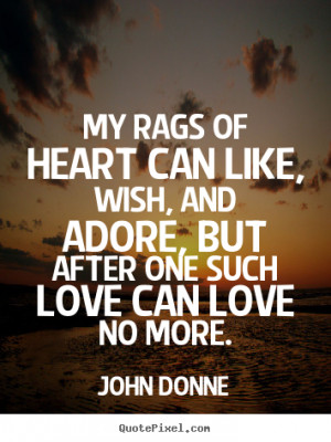 ... more love quotes life quotes motivational quotes friendship quotes