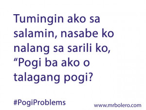 pogiproblemsnew #Pogiproblems : Pogi Problems Quotes