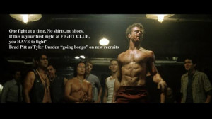 are another rules of the Fight Club. 5th RULE: One fight at a time ...