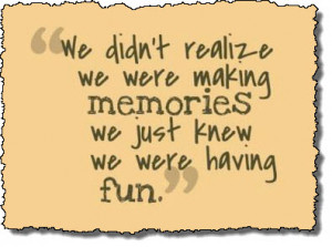 making memories together quotes