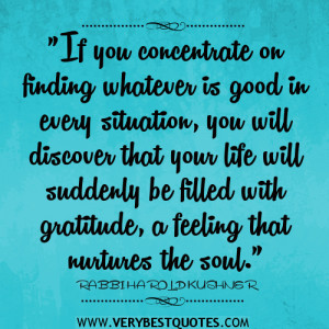 if you concentrate on finding whatever is good quotes