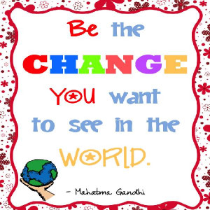 love this quote by Mahatma Gandhi!