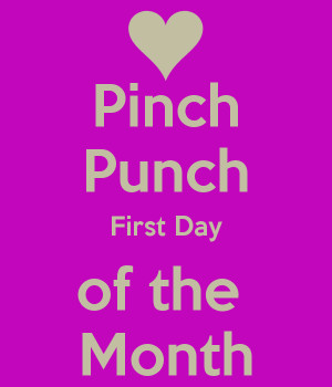 Pinch Punch First Day of the Month