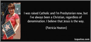 More Patricia Heaton Quotes