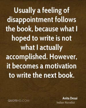 Usually a feeling of disappointment follows the book, because what I ...